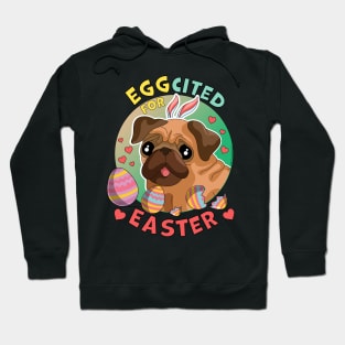 Eggcited for Easter Dog Pug Hoodie